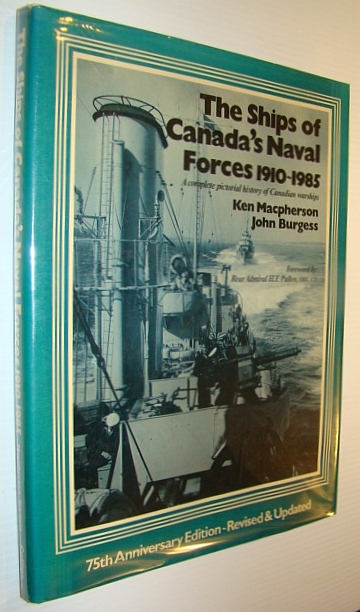 the-ships-of-canada-s-naval-forces-1910-1985-a-complete-pictorial